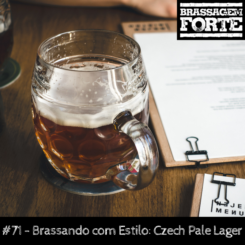 170 – Brassando com Estilo: Czech Amber Lager – Brassagem Forte